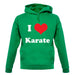 I Love Karate unisex hoodie