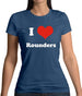 I Love Rounders Womens T-Shirt