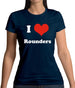 I Love Rounders Womens T-Shirt