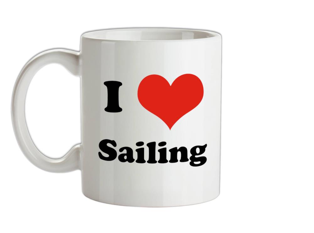 I Love Sailing Ceramic Mug