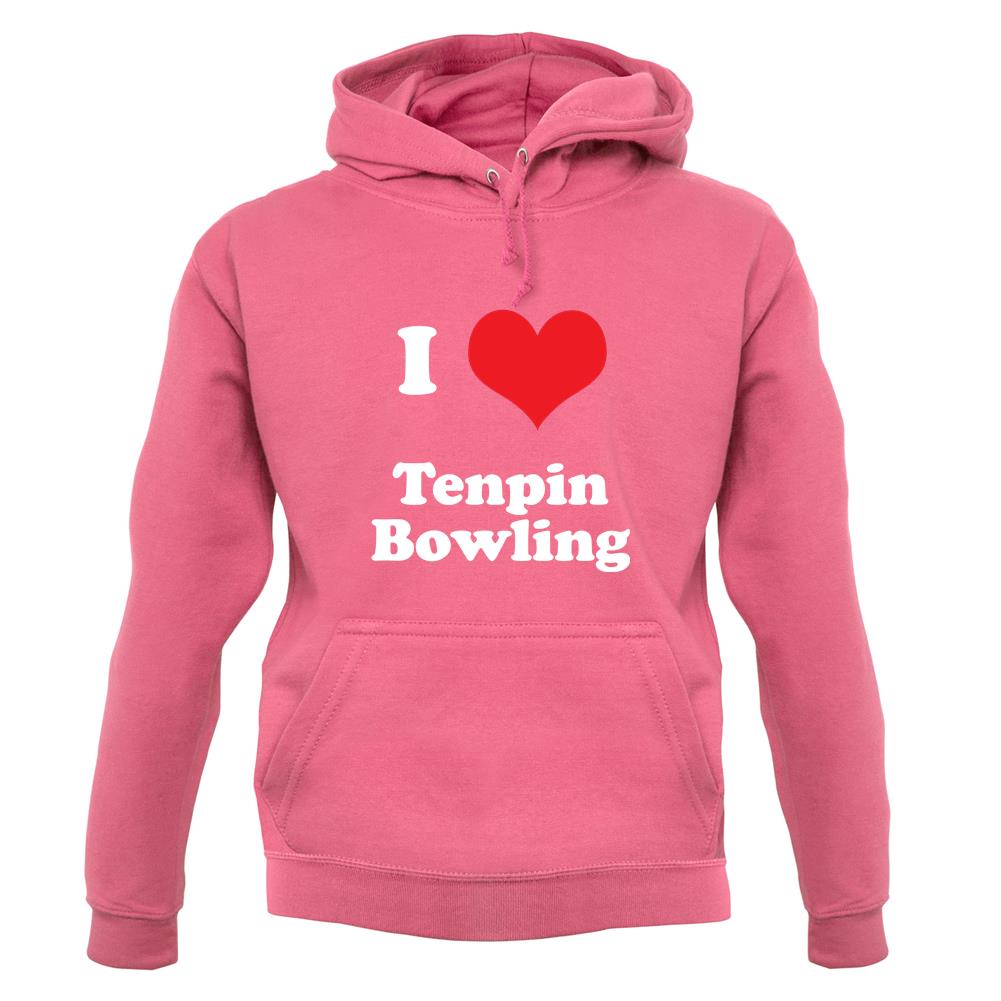 I Love Tenpin Bowling unisex hoodie
