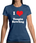 I Love Tenpin Bowling Womens T-Shirt