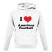 I Love American Football unisex hoodie