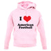 I Love American Football unisex hoodie