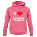 I Love American Football unisex hoodie
