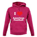 I Love American Football unisex hoodie