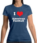 I Love American Football Womens T-Shirt