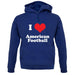 I Love American Football unisex hoodie