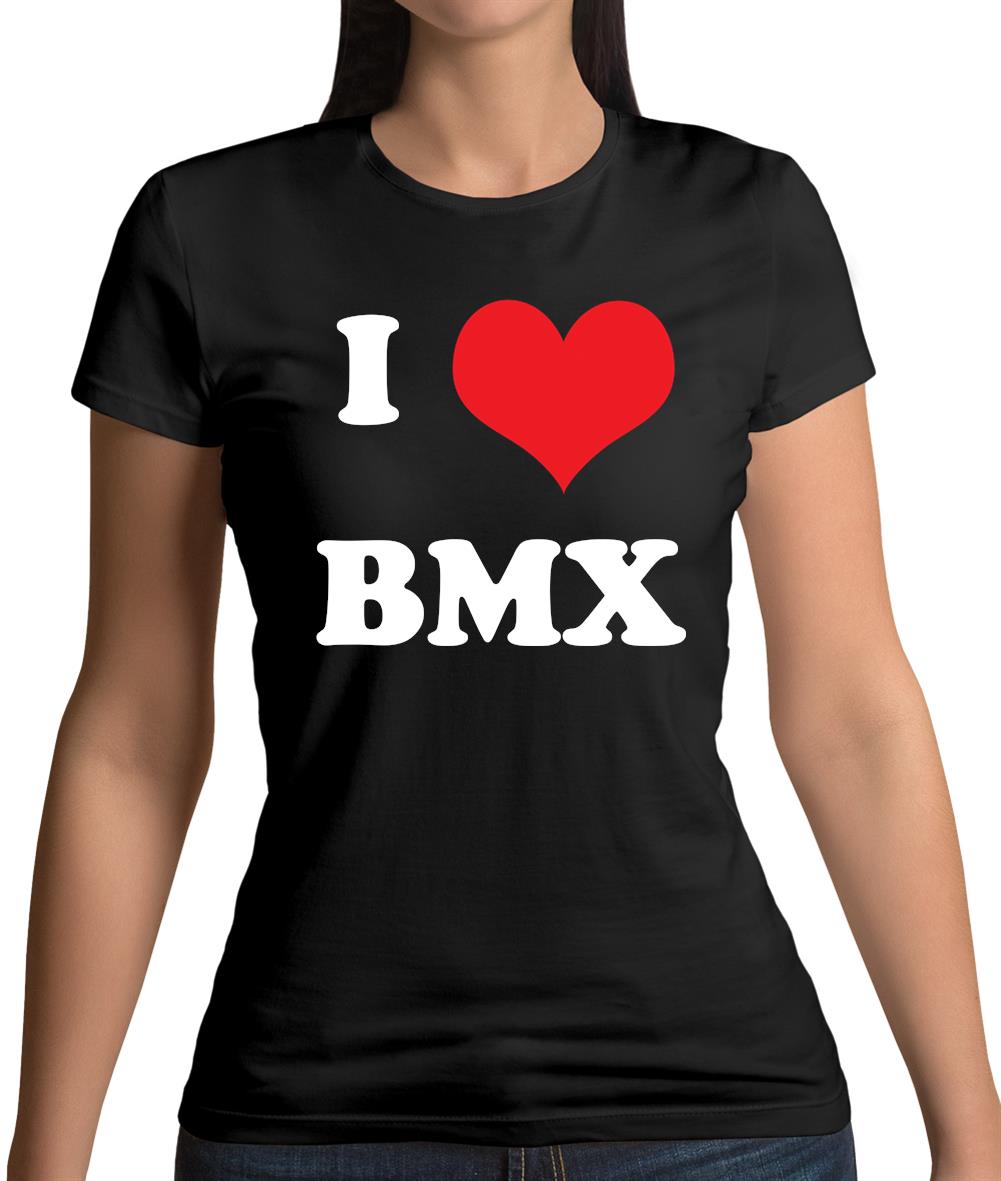 I Love Bmx Womens T-Shirt