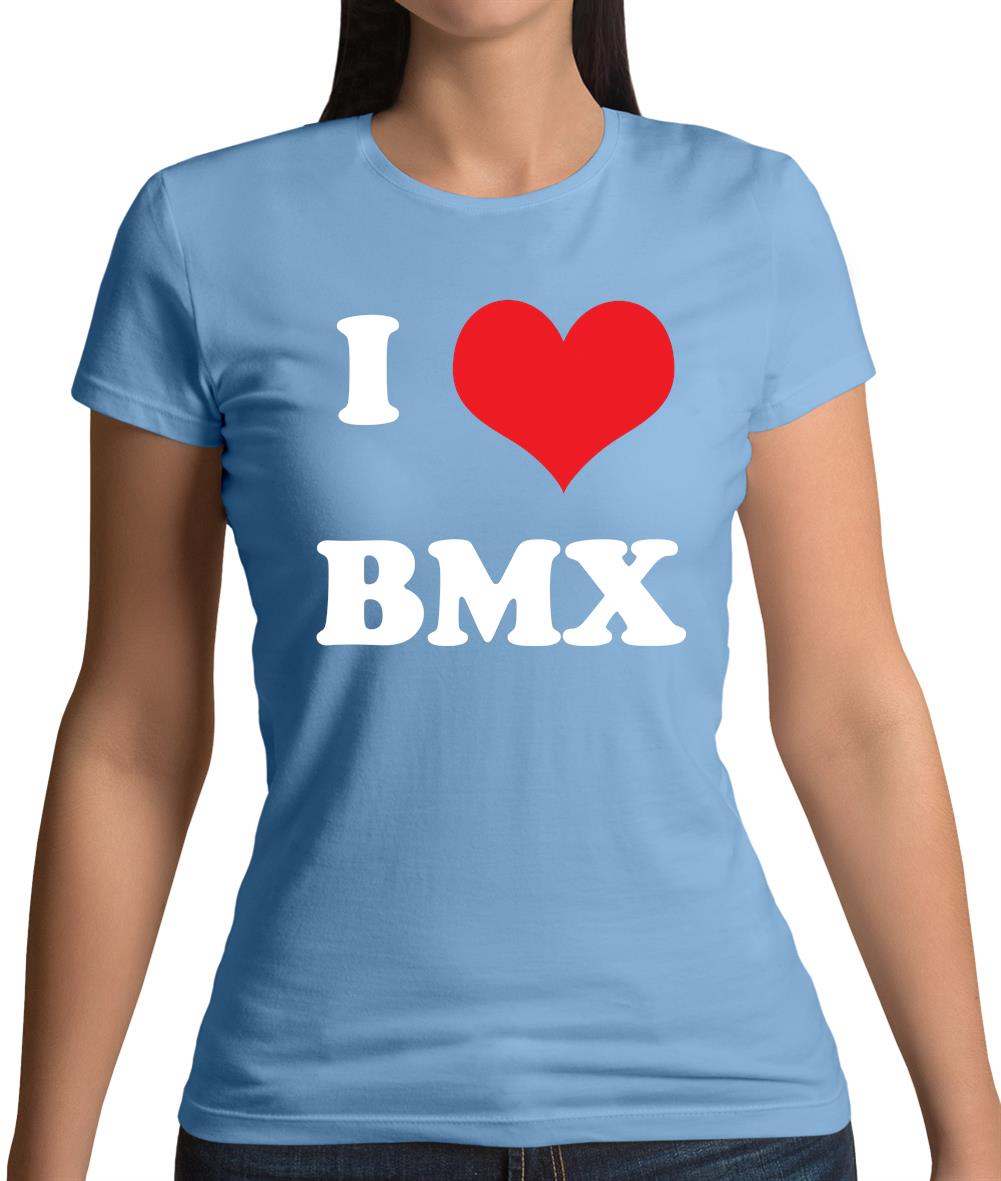 I Love Bmx Womens T-Shirt