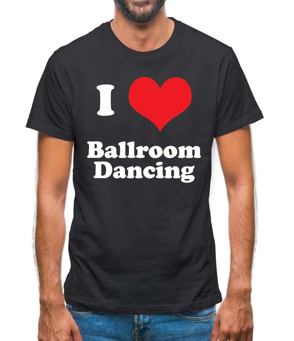 I Love Ballroom Dancing Mens T-Shirt
