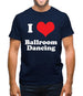 I Love Ballroom Dancing Mens T-Shirt