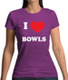 I Love Bowls Womens T-Shirt