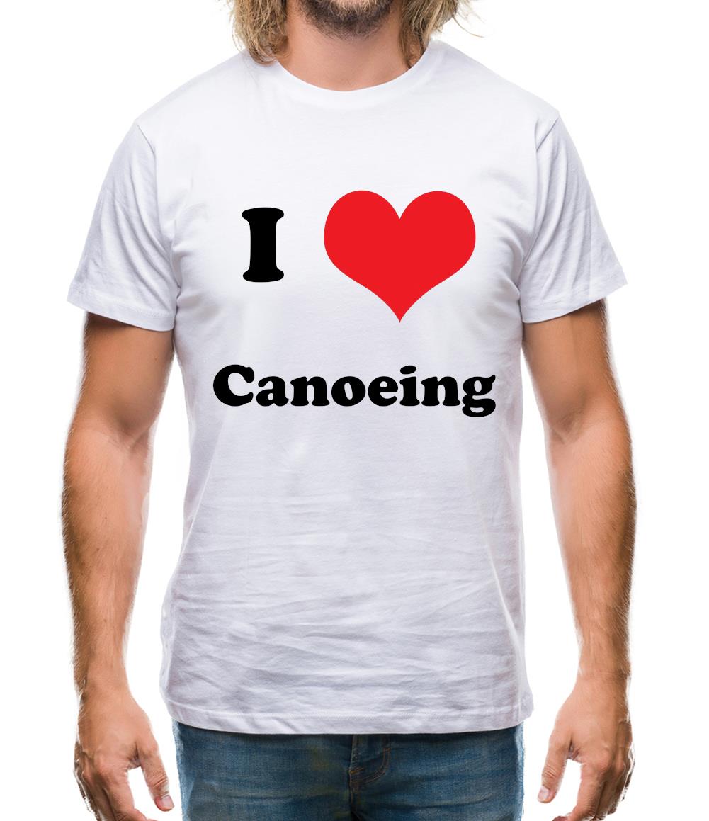 I Love Canoeing Mens T-Shirt