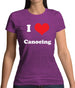 I Love Canoeing Womens T-Shirt
