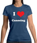 I Love Canoeing Womens T-Shirt