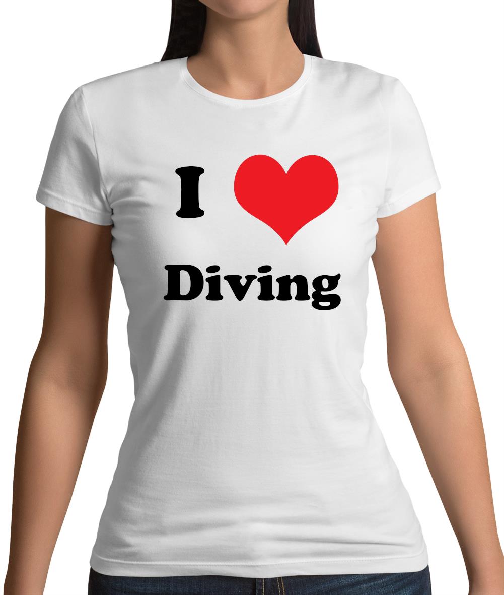 I Love Diving Womens T-Shirt
