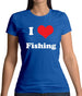 I Love Fishing Womens T-Shirt