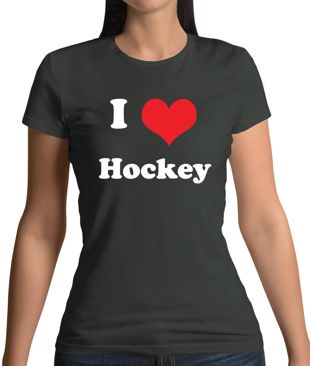 I Love Hockey Womens T-Shirt