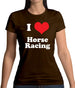 I Love Horse Racing Womens T-Shirt