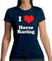 I Love Horse Racing Womens T-Shirt