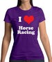 I Love Horse Racing Womens T-Shirt