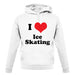 I Love Ice Skating unisex hoodie