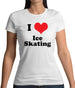 I Love Ice Skating Womens T-Shirt