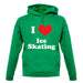 I Love Ice Skating unisex hoodie
