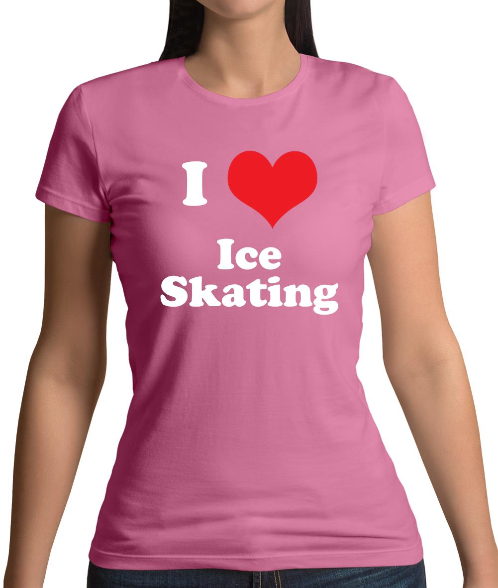 I Love Ice Skating Womens T-Shirt