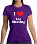 I Love Ice Skating Womens T-Shirt