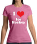 I Love Ice Hockey Womens T-Shirt