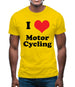 I Love Motor Cycling Mens T-Shirt