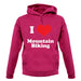 I Love Mountain Biking unisex hoodie