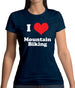 I Love Mountain Biking Womens T-Shirt