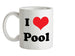 I Love Pool Ceramic Mug
