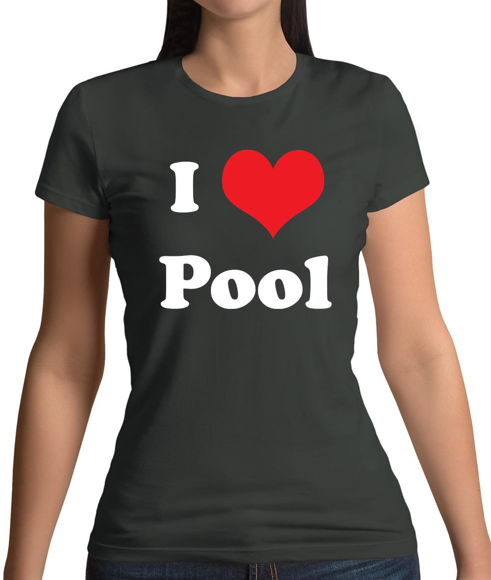 I Love Pool Womens T-Shirt