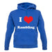 I Love Rambling unisex hoodie