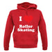 I Love Roller Skating unisex hoodie