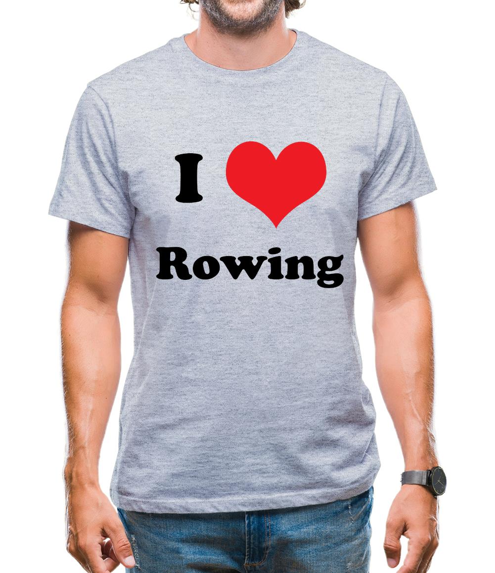 I Love Rowing Mens T-Shirt