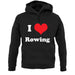 I Love Rowing unisex hoodie