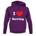 I Love Rowing unisex hoodie
