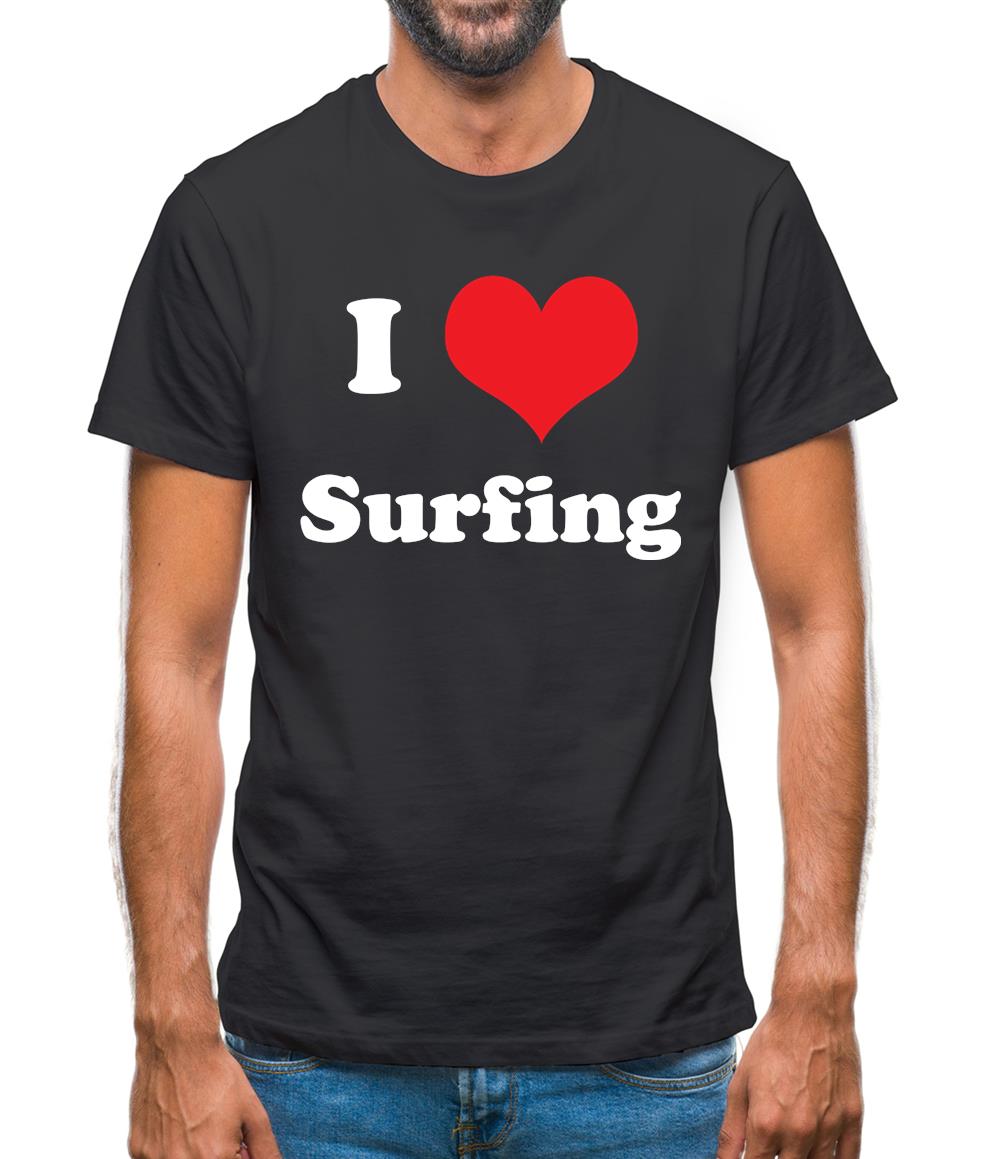 I Love Surfing Mens T-Shirt