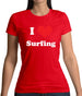 I Love Surfing Womens T-Shirt