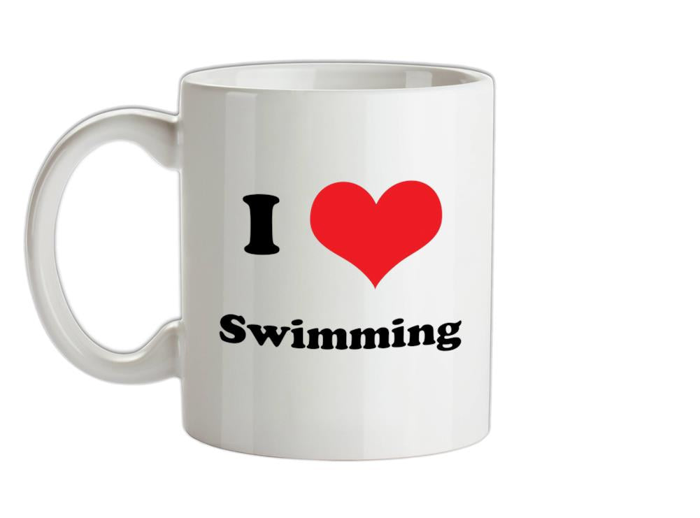 I Love Swimming Ceramic Mug