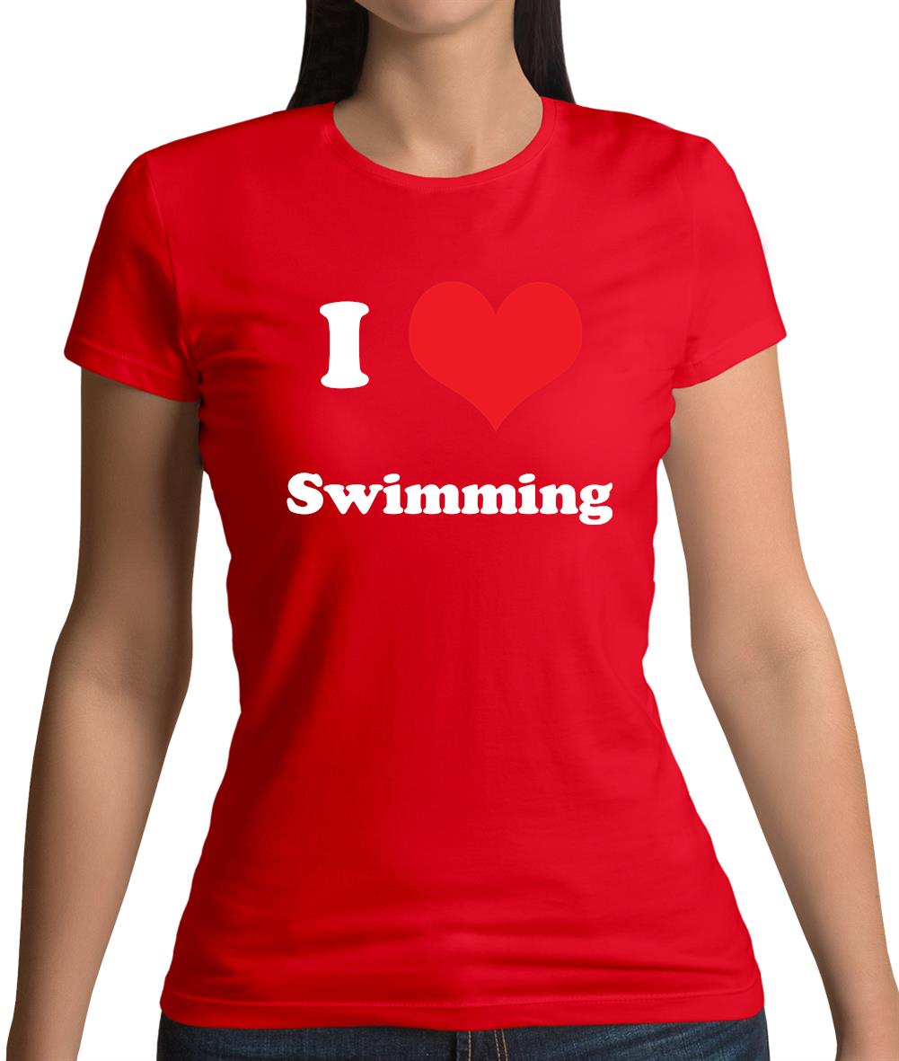 I Love Swimming Womens T-Shirt