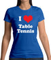 I Love Table Tennis Womens T-Shirt