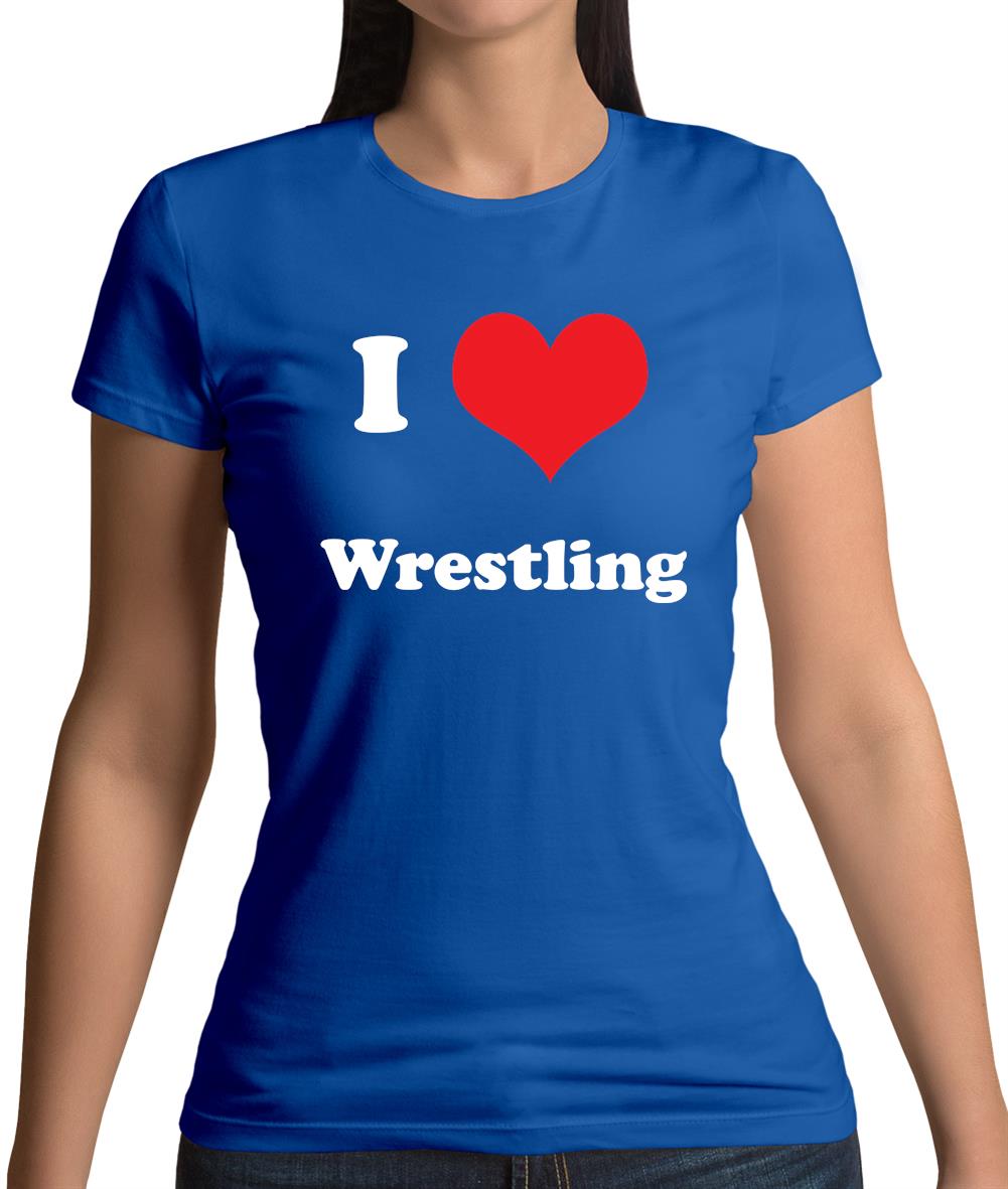 I Love Wrestling Womens T-Shirt