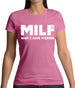 Milf Man I Love Fishing Womens T-Shirt