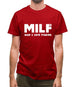 Milf Man I Love Fishing Mens T-Shirt